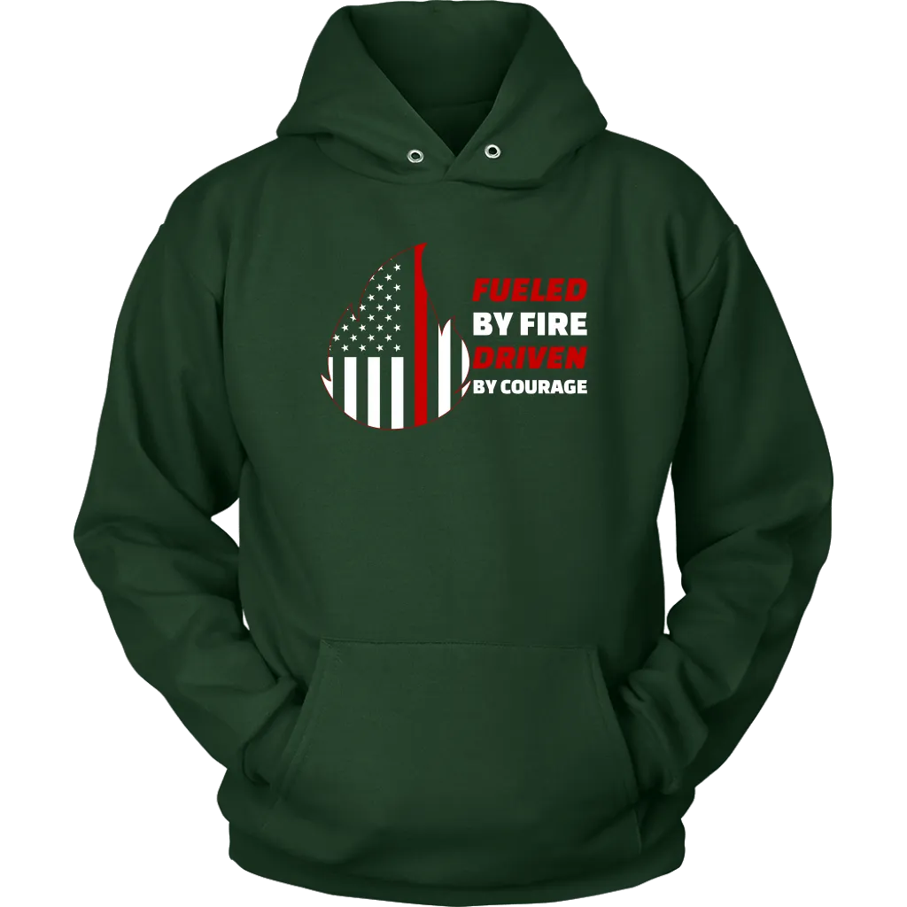 Fueled by Fire Driven by Courage Firefighter Unisex Hoodie